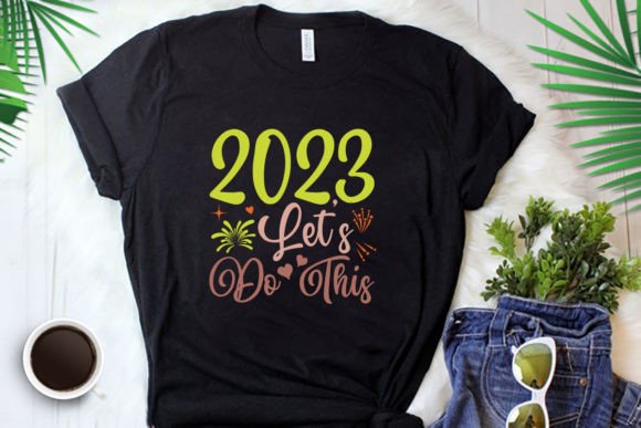 2023 Lets Do This Graphics
