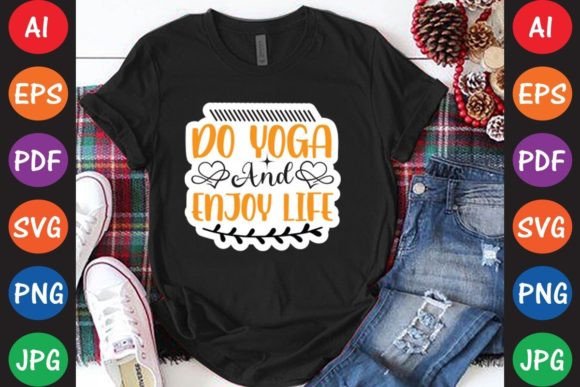 Do Yoga and Enjoy Life Graphics