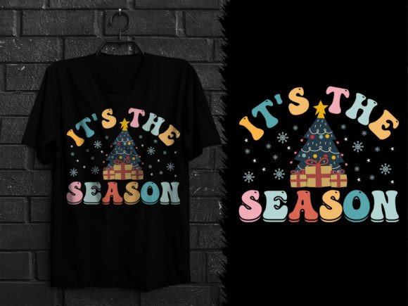 It’s the Season Christmas T-Shirt Design Graphics