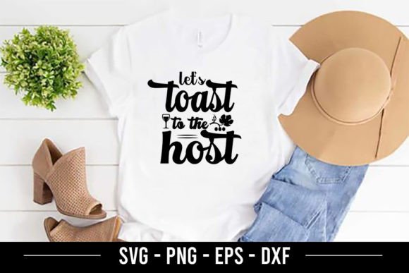 Let's Toast to the Host SVG: Graphics for T-Shirt Designs