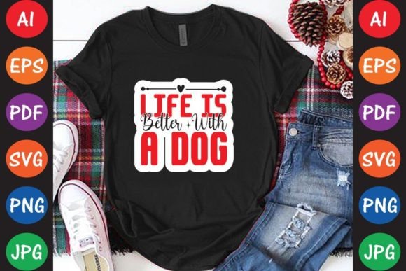 Life is Better with a Dog