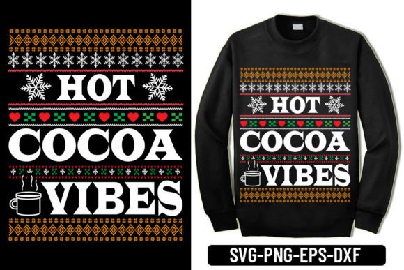 Ugly Sweater - Hot Cocoa Vibes: Graphics & T-Shirt Designs